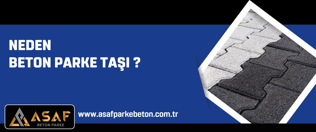 Neden Beton Parke Taşı ?